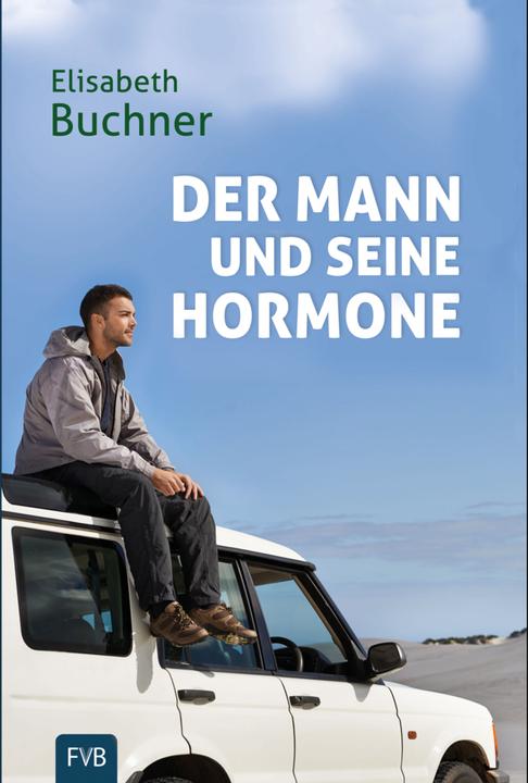 Produktbild Der Mann und seine Hormone (Deutsch, Elisabeth Buchner, 2017)