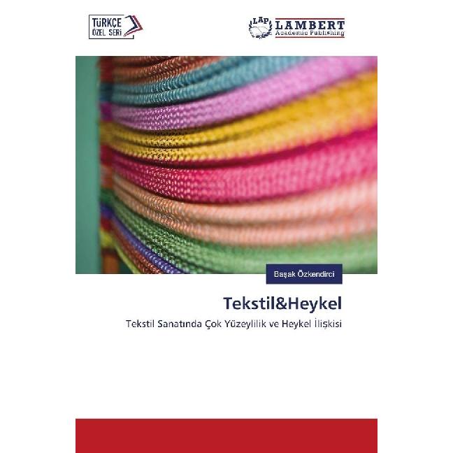 Tekstil&Heykel, Fachbücher von Basak Özkendirci