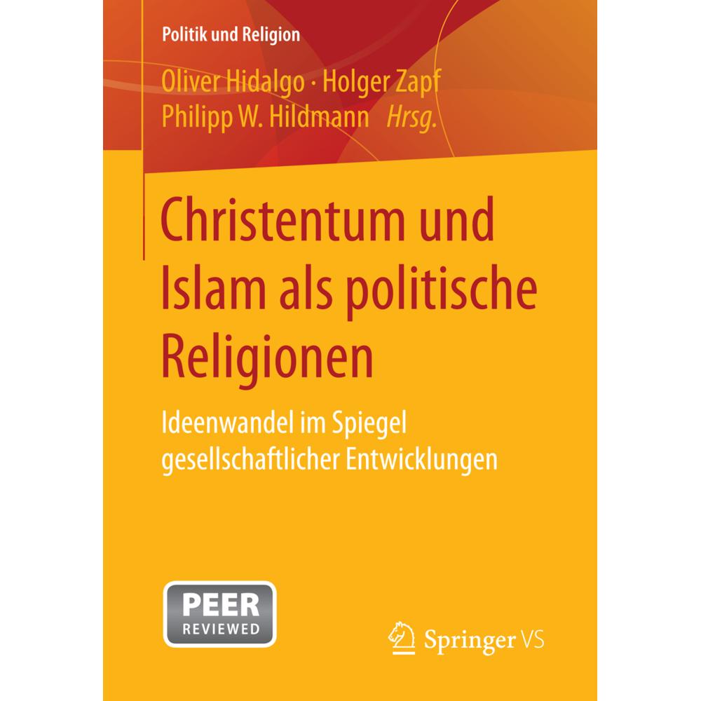 Christentum und Islam als politische Religionen, Fachbücher von Oliver Hidalgo, Philipp W Hildmann, Holger Zapf