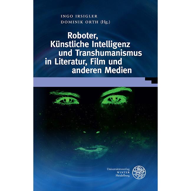 Winter Roboter, Künstliche Intelligenz und Transhumanismus in Literatur, Film und anderen Medien, Robotik Kit