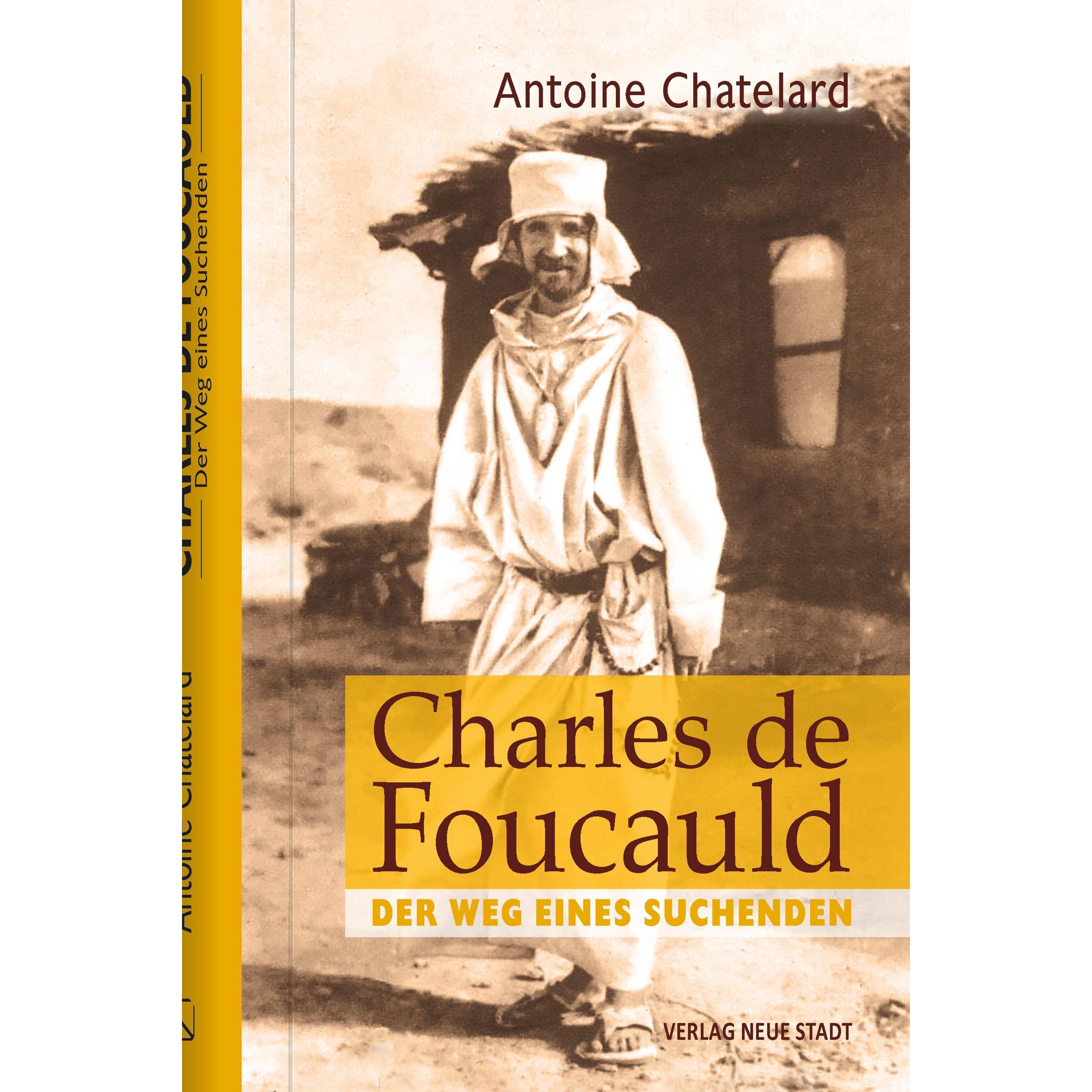 Charles de Foucauld, Sachbücher von Antoine Chatelard