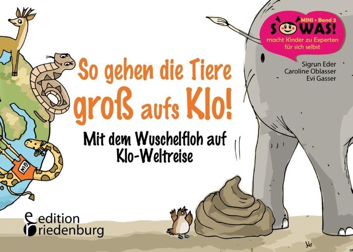 Produktbild So gehen die Tiere gross aufs Klo! (Deutsch, Sigrun Eder, 2016)