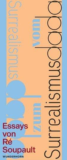 Produktbild Vom Dadaismus zum Surrealismus (Deutsch, Manfred Metzger, Ré Soupault, 2018)