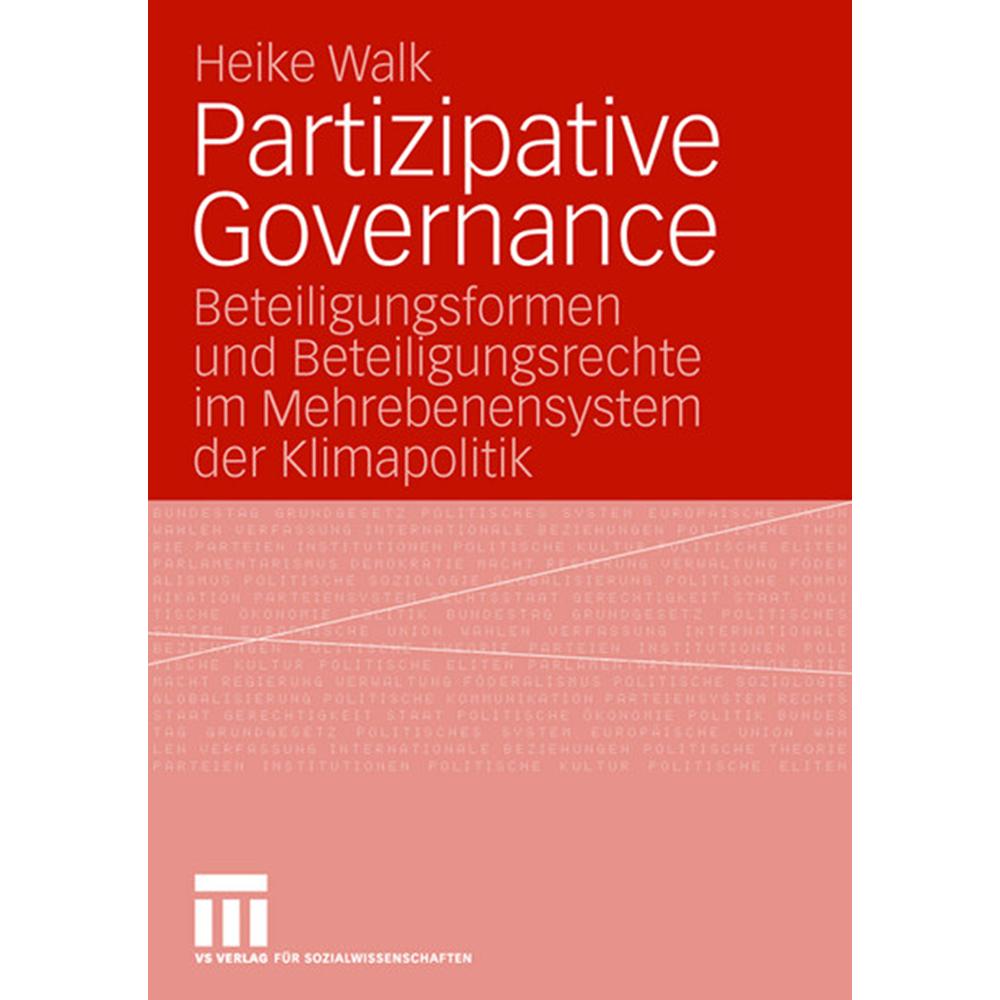 Partizipative Governance, Fachbücher von Heike Walk