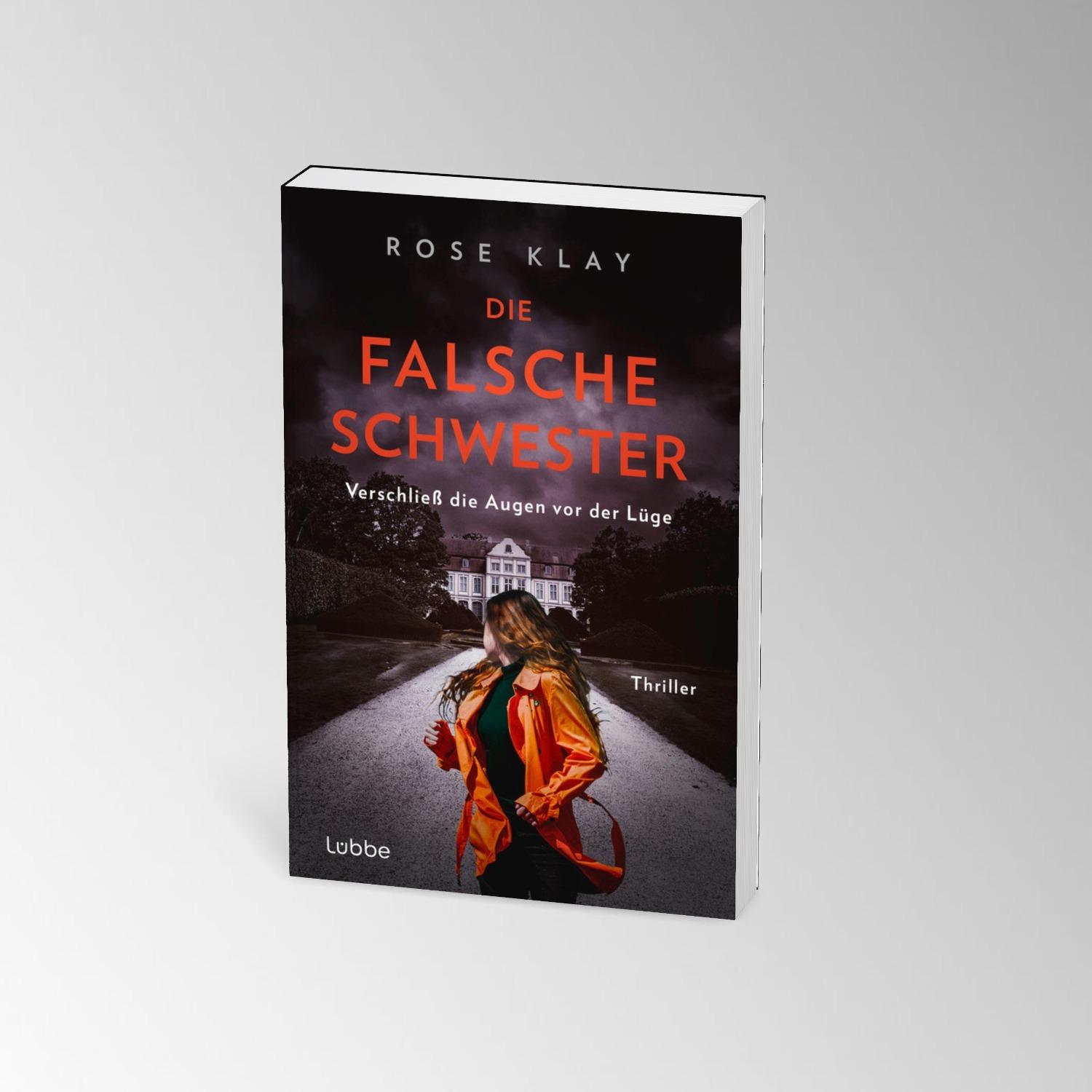 Thumbnail - Die falsche Schwester - Verschliess die Augen vor der Lüge, Belletristik von Rose Klay
