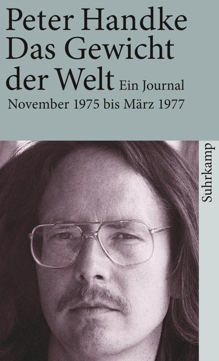 Produktbild Das Gewicht der Welt (Deutsch, Peter Handke, 1979)