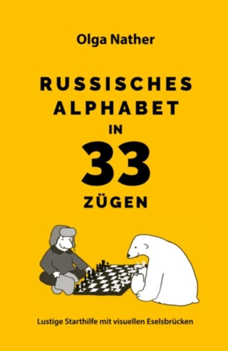Produktbild Russisches Alphabet in 33 Zügen (Deutsch, Russisch, Olga Nather, 2017)
