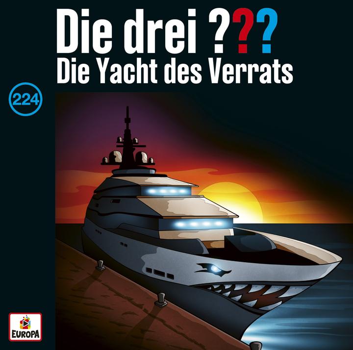 Actual product image The three DREI FRAGEZEICHEN 224 - The yacht of betrayal (The three DREI FRAGEZEICHEN 224 - The yacht of betrayal, German)