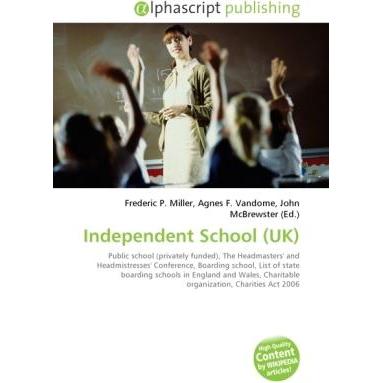 Independent School (UK), Fachbücher von Agnes F. Vandome, Frederic P. Miller, John McBrewster