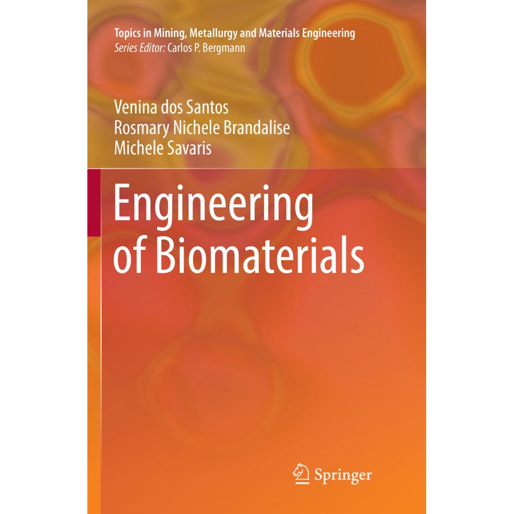 Thumbnail - Engineering of Biomaterials, Fachbücher von Venina dos Santos, Rosmary Nichele Brandalise, Michele Savaris