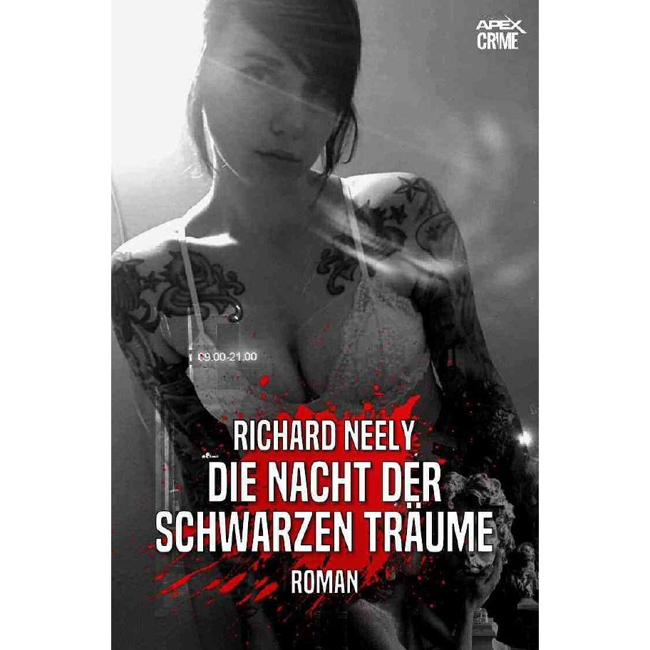 Die Nacht Der Schwarzen Träume, Belletristik von Richard Neely