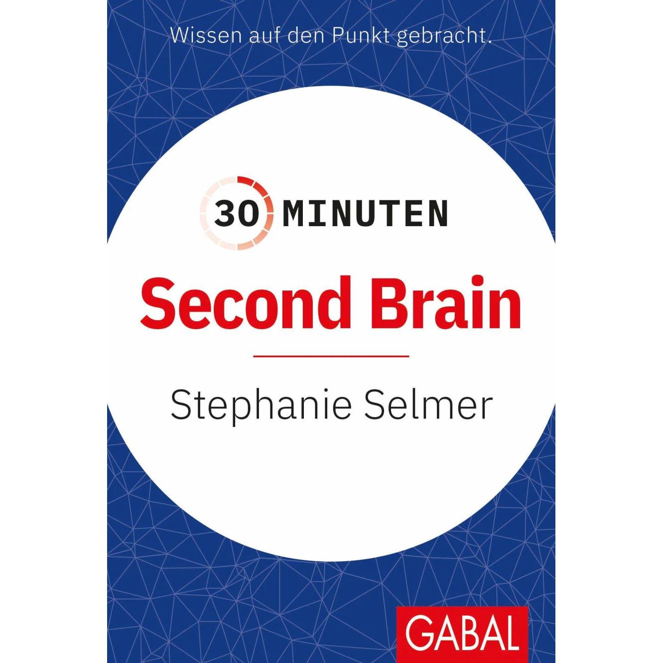 30 Minuten Second Brain, Ratgeber von Stephanie Selmer