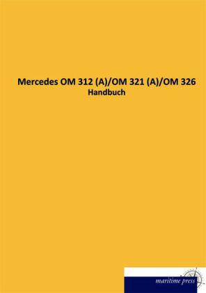 Produktbild Mercedes OM 312 (A)/OM 321 (A)/OM 326 (Deutsch, 2012)