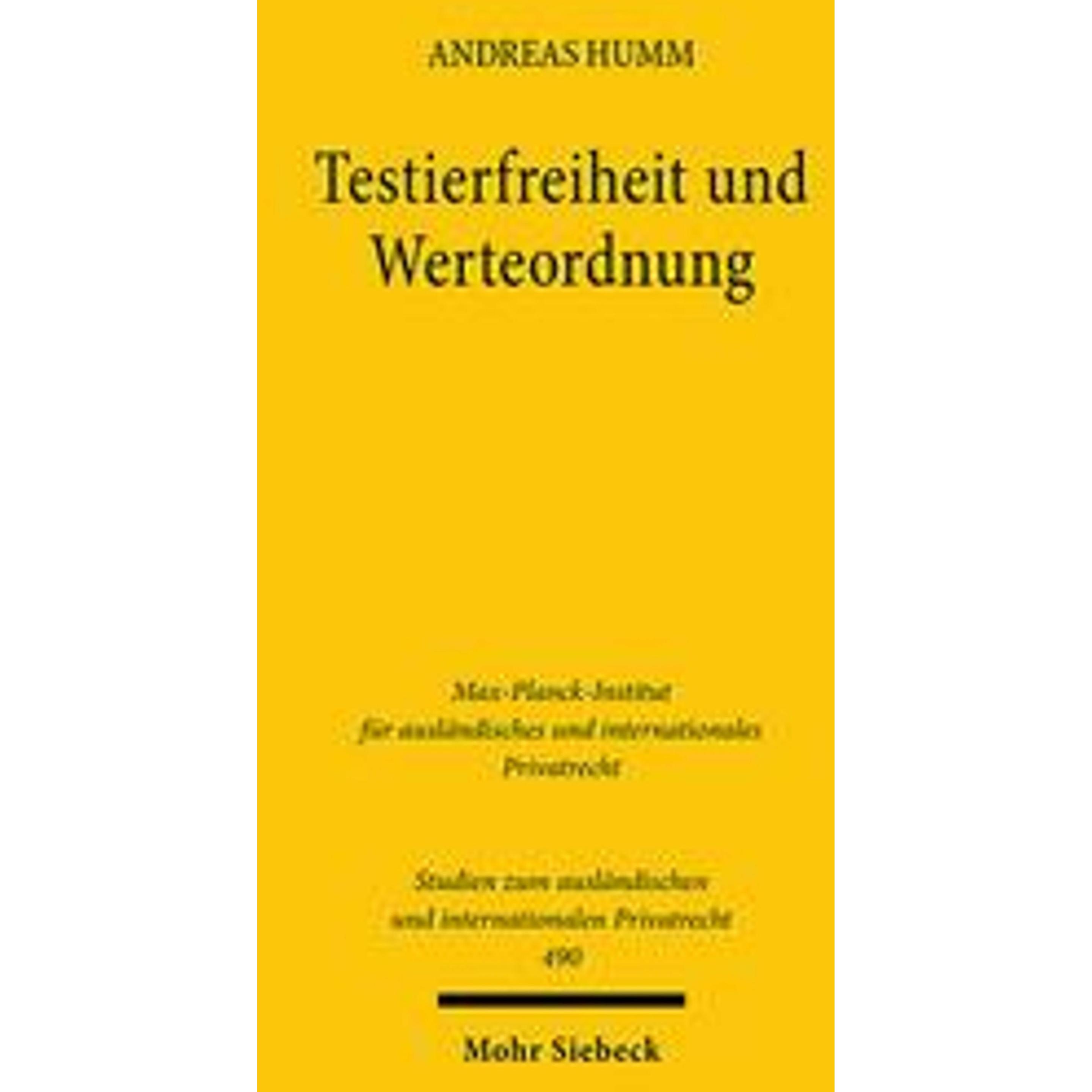 Testierfreiheit und Werteordnung, Fachbücher von Andreas Humm
