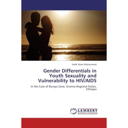Gender Differentials in Youth Sexuality and Vulnerability to HIV/AIDS, Fachbücher