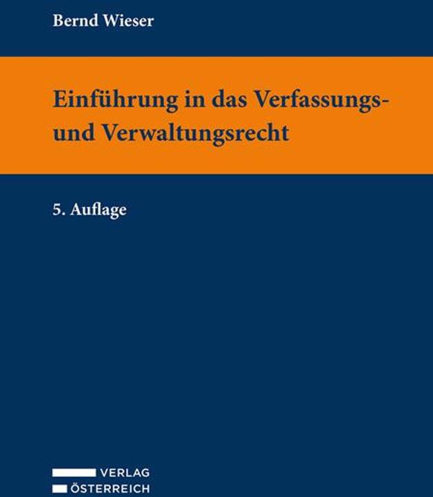 Einführung in das Verfassungs- und Verwaltungsrecht (Deutsch, Bernd Wieser, 2024)