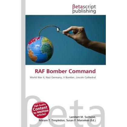 RAF Bomber Command, Fachbücher von Miriam T. Timpledon, Susan F. Marseken, Lambert M. Surhone