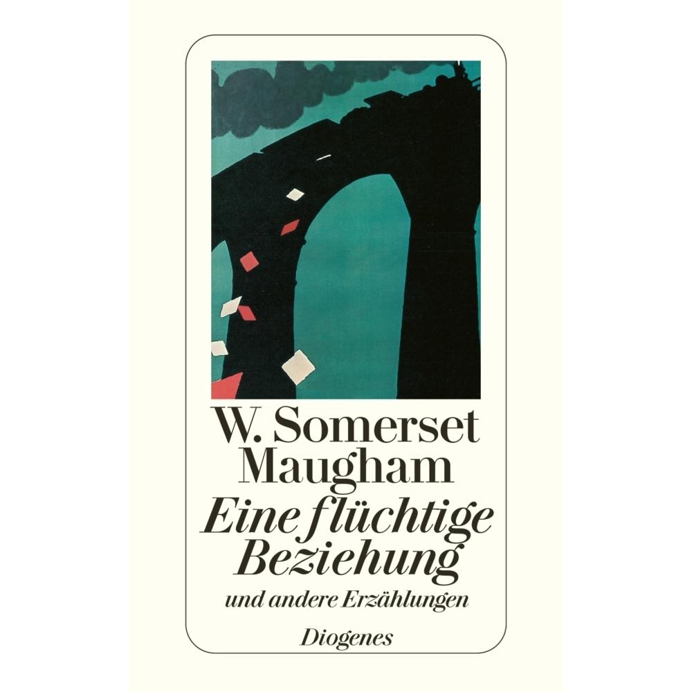 Eine flüchtige Beziehung, Belletristik von W. Somerset Maugham
