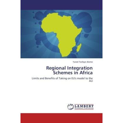 Regional Integration Schemes in Africa, Fachbücher von Yared Tesfaye Aleme