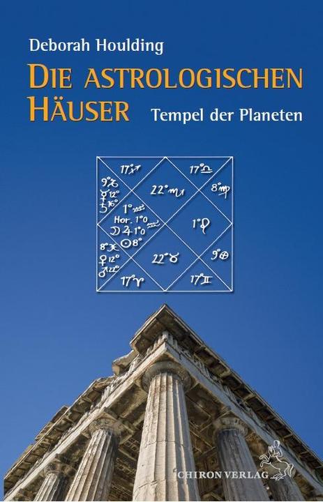 Produktbild Die astrologischen Häuser Tempel des Himmels (Deutsch, Deborah Houlding, Reinhardt Stiehle, 2017)