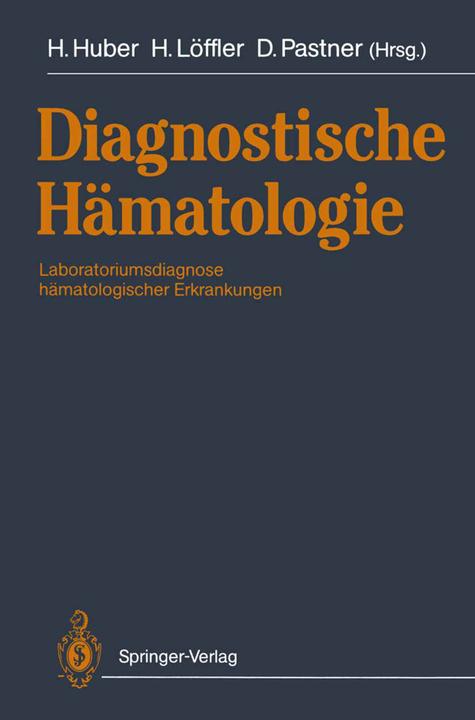 Produktbild Diagnostische Hämatologie (Deutsch, Dorothea Pastner, Heinz Huber, Helmut Löffler, 2011)