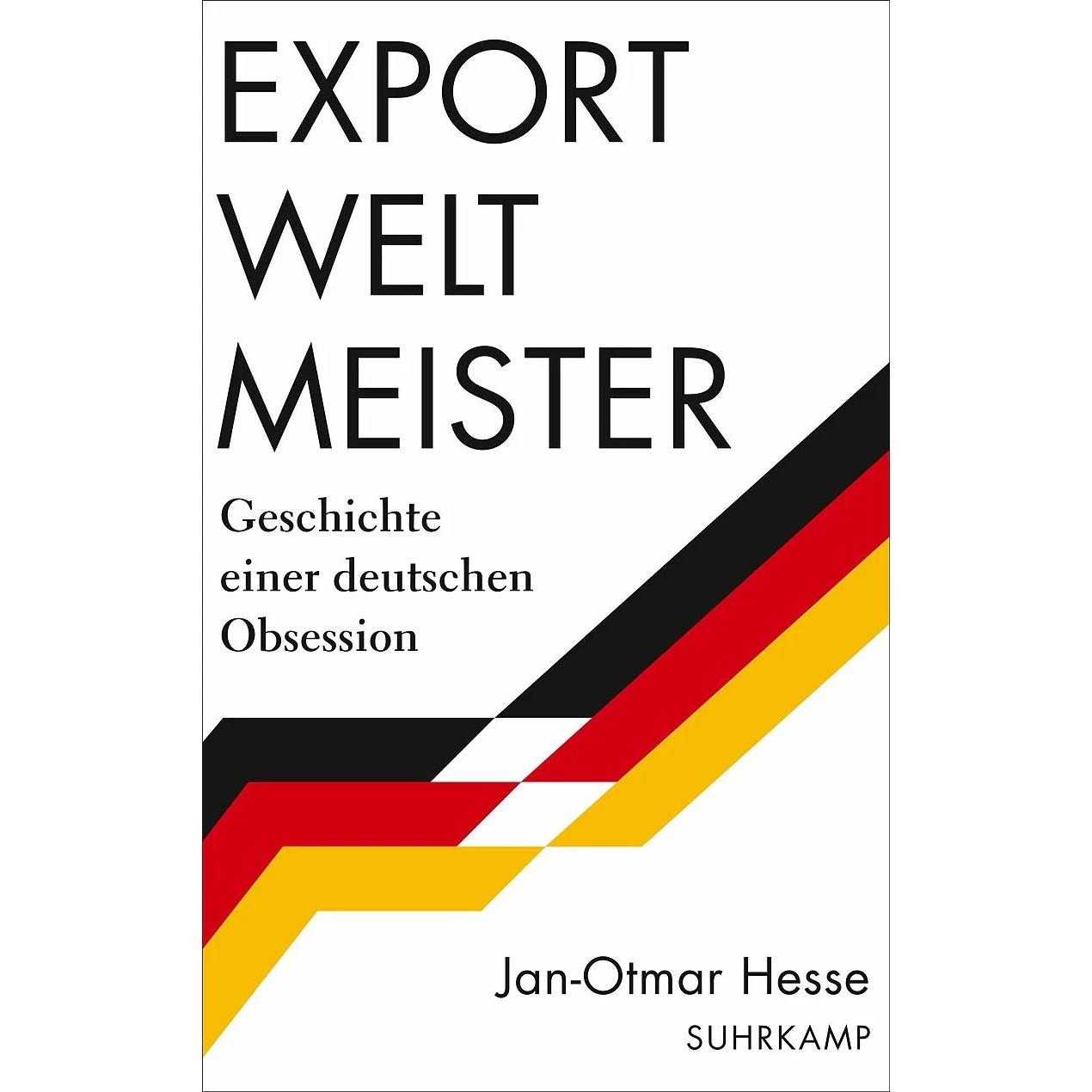 Exportweltmeister, Fachbücher von Jan-Otmar Hesse