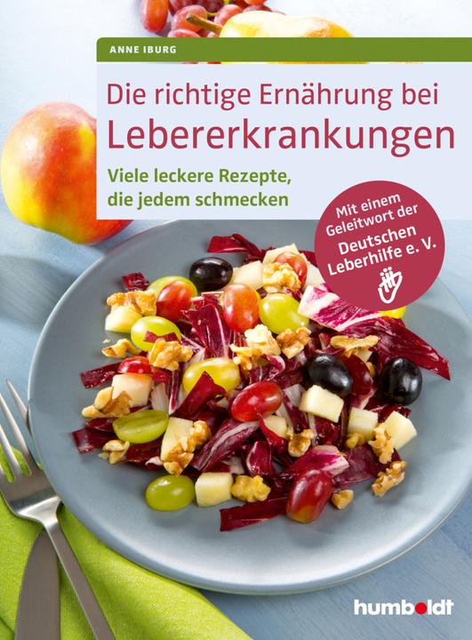 Produktbild Die richtige Ernährung bei Lebererkrankungen (Deutsch, Anne Iburg, 2015)