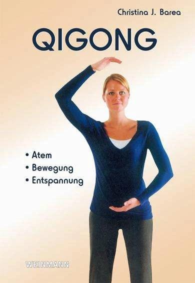 Produktbild Qi Gong (Deutsch, Christina J. Barea, Christina J. Bearea, Marcus Rosenstein, 2012)