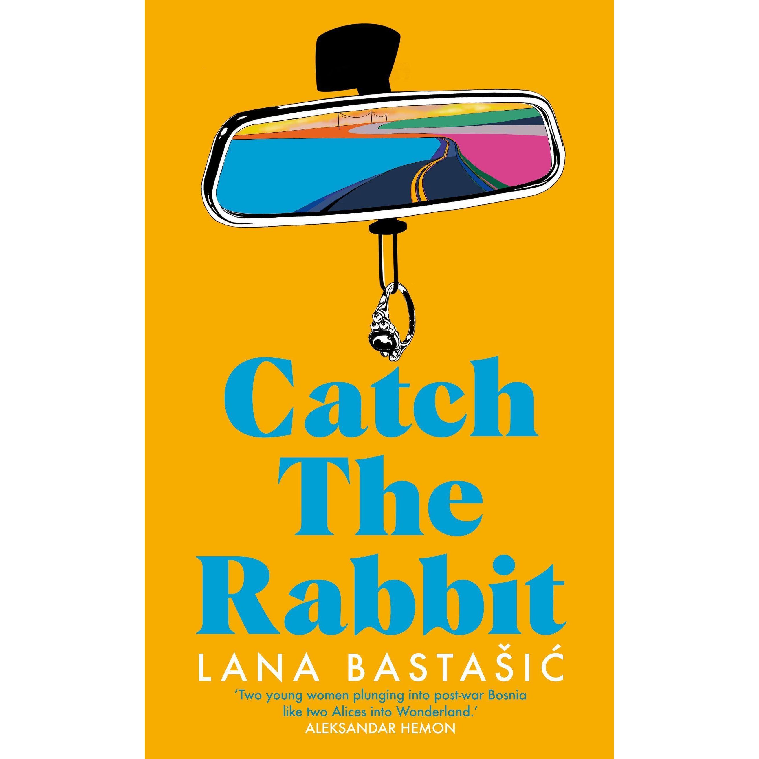 Thumbnail - Catch the Rabbit, Belletristik von Lana Bastasic