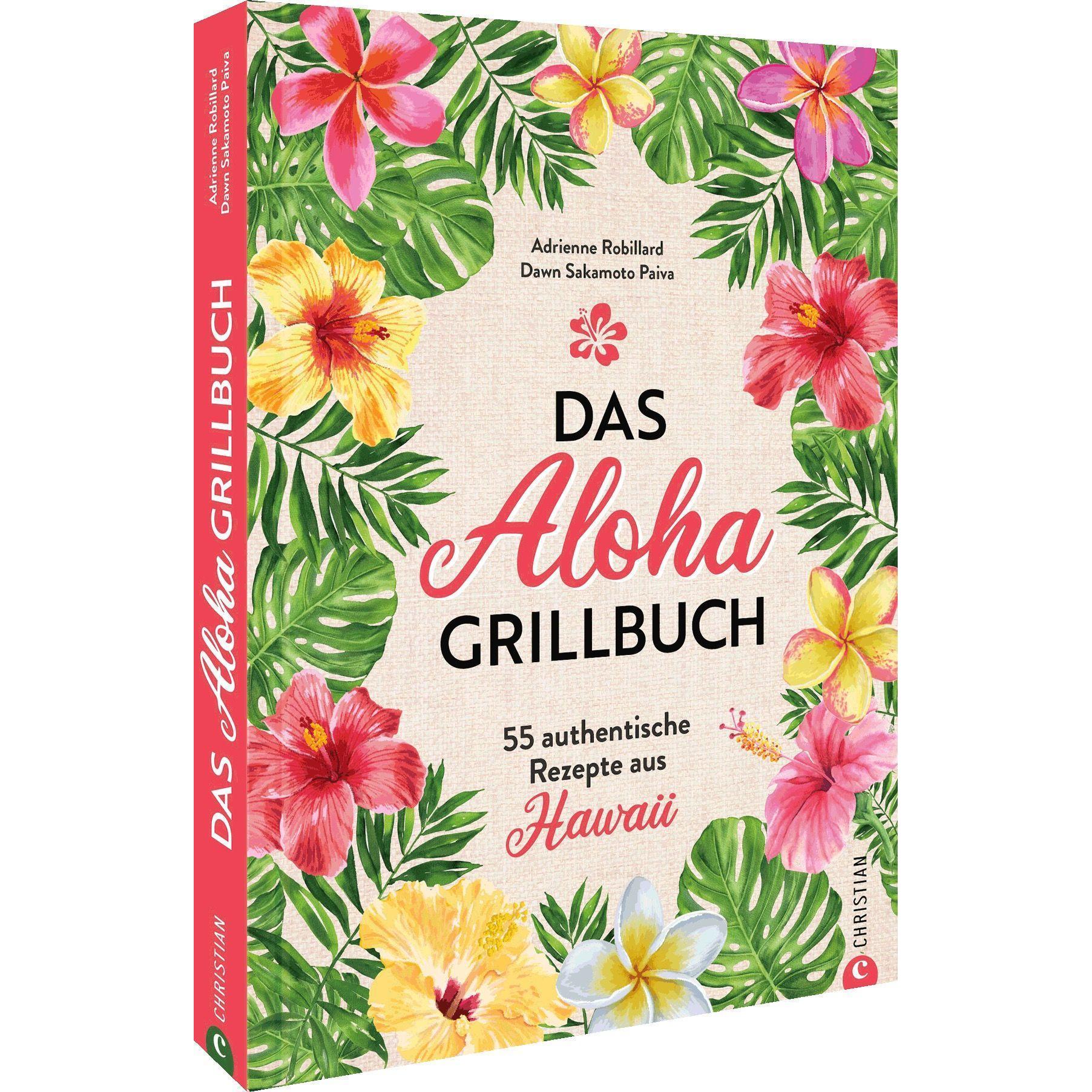 Das Aloha-Grillbuch, Ratgeber von Adrienne Robillard