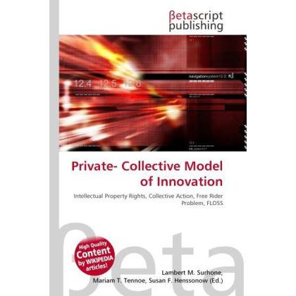 Private- Collective Model of Innovation, Fachbücher von Lambert M. Surhone, Mariam T. Tennoe, Susan F. Henssonow