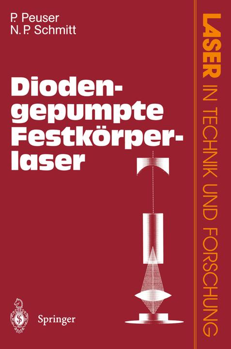 Produktbild Diodengepumpte Festkörperlaser (Deutsch, Nikolaus P. Schmitt, Peter Peuser, 2012)