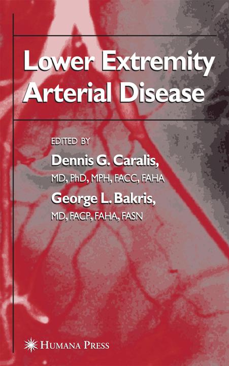 Lower Extremity Arterial Disease (Dennis G. Caralis, George L. Bakris, 2010)
