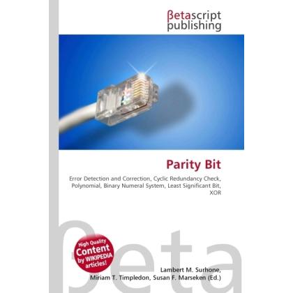 Parity Bit, Fachbücher von Lambert M. Surhone, Miriam T. Timpledon, Susan F. Marseken