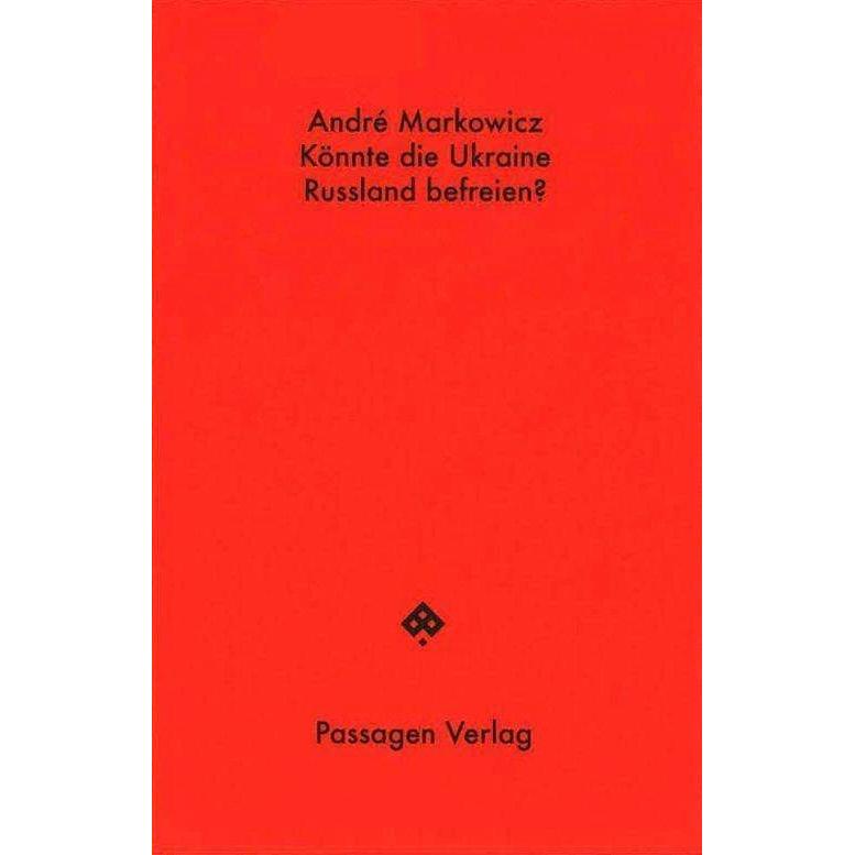 Markowicz:Könnte die Ukraine Russland b, Fachbücher von André Markowicz