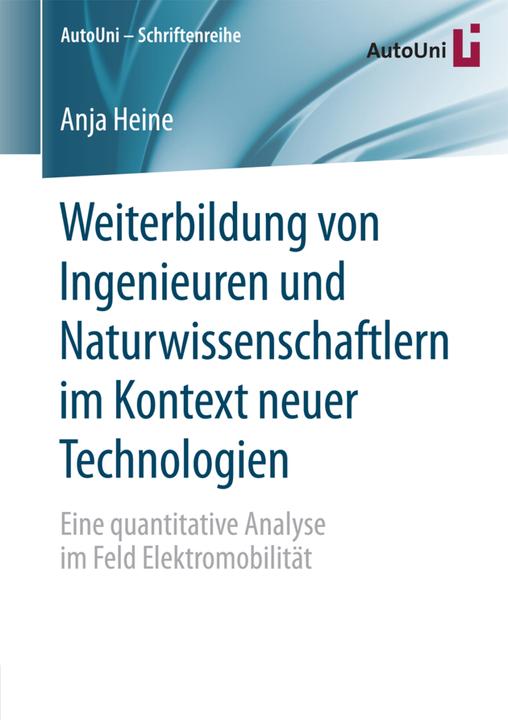 Produktbild Weiterbildung von Ingenieuren und Naturwissenschaftlern im Kontext neuer Technologien (Deutsch, Anja Heine, 2017)