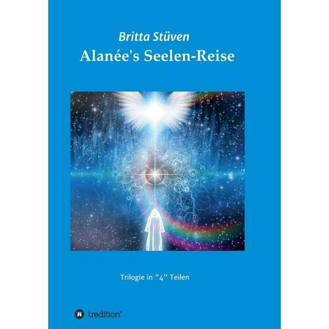 Tredition Alanée's Seelen-Reise (Britta Stüven, Deutsch), Sonstige Literatur