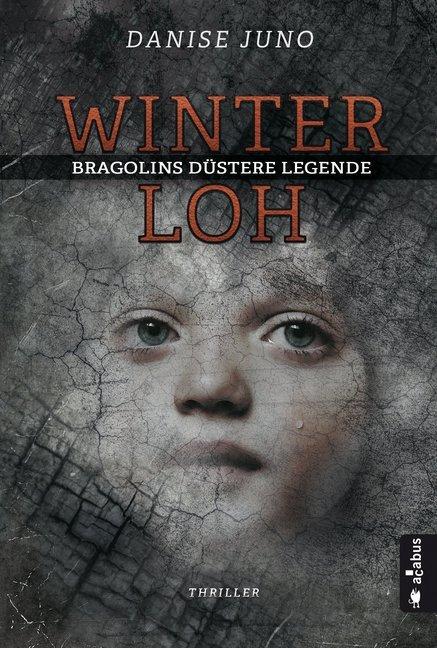 Produktbild Winterloh. Bragolins düstere Legende (Deutsch, Danise Juno, 2018)