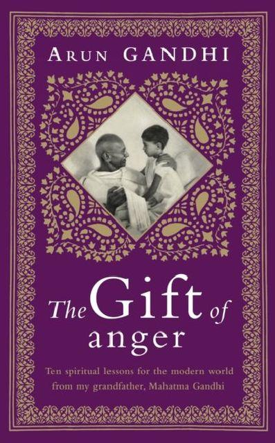 Produktbild The Gift of Anger (Englisch, Arun Gandhi, 2018)
