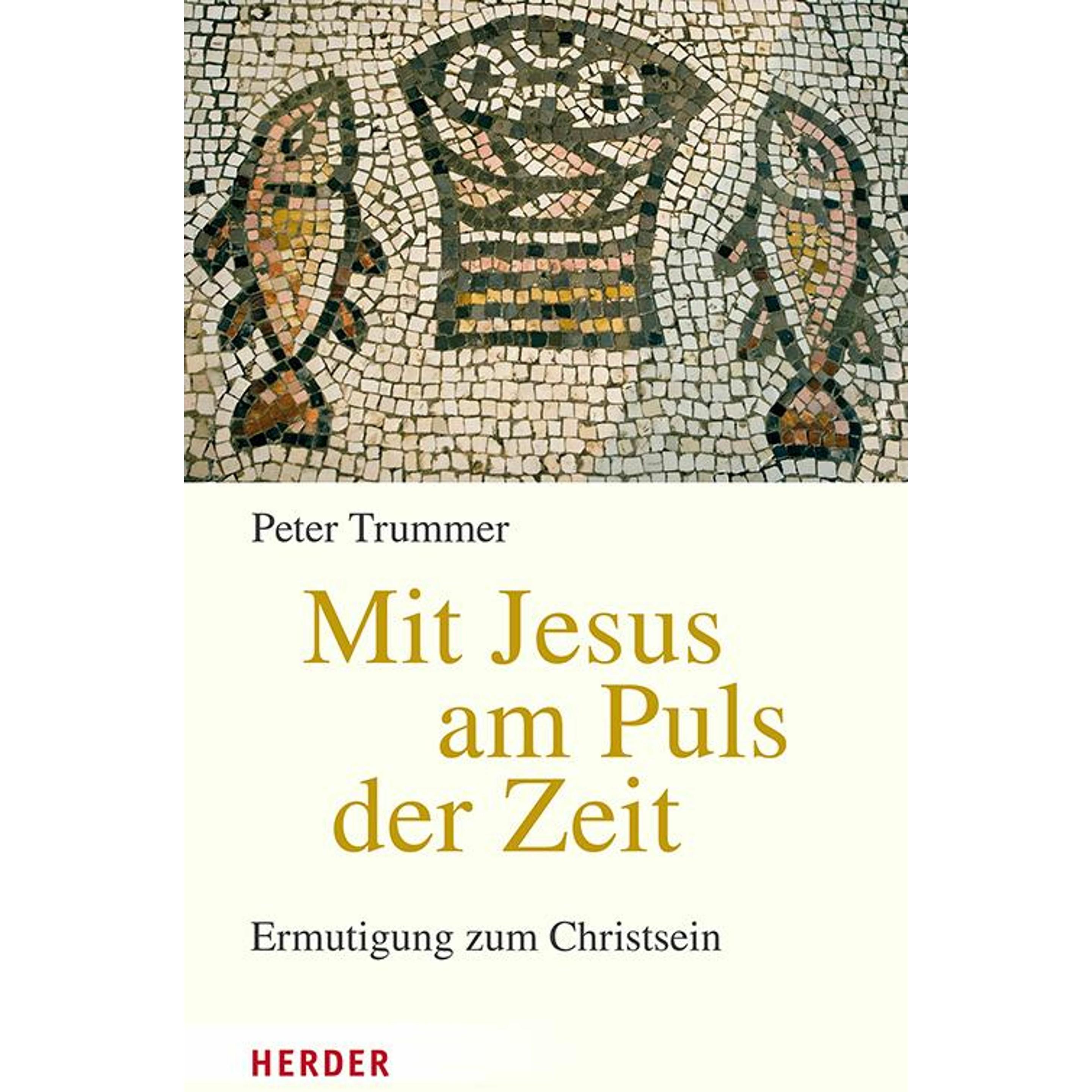 Mit Jesus am Puls der Zeit, Fachbücher von Peter Trummer