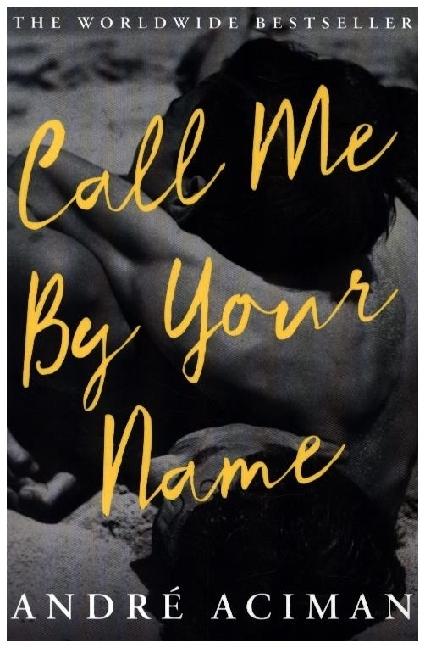 Actual product image Call Me By Your Name (English, Andre Aciman, 2017)