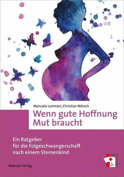 Produktbild Wenn gute Hoffnung Mut braucht (Deutsch, Christian Mörsch, Manuela Lommen, 2023)