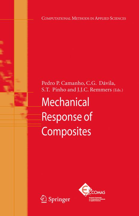 Mechanical Response of Composites (Englisch, C. G. Dávila, J. J. C. Remmers, Pedro P. Camanho, S. T. Pinho, 2010)