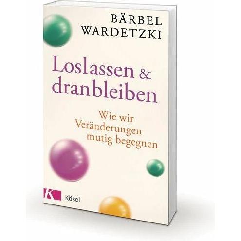 Thumbnail - Loslassen und dranbleiben, Fachbücher von Bärbel Wardetzki