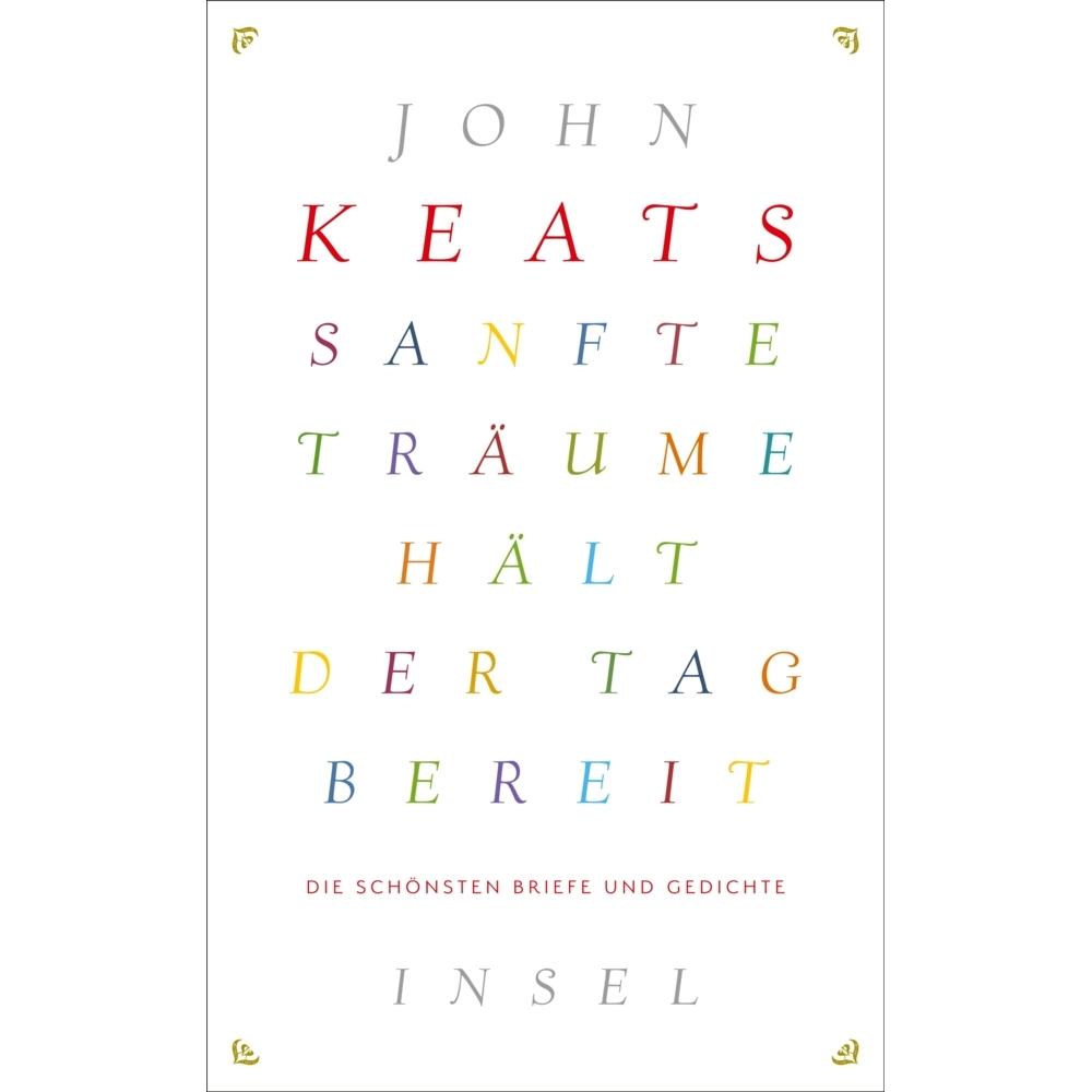 Sanfte Träume hält der Tag bereit, Belletristik von John Keats