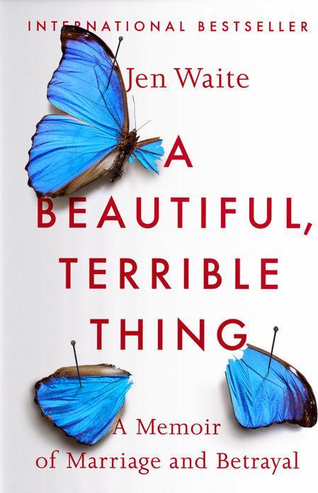 Produktbild A Beautiful, Terrible Thing (Englisch, Jen Waite)