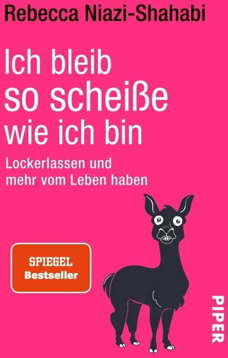 Ich bleib so scheisse, wie ich bin (Allemand, Rebecca Niazi-Shahabi)