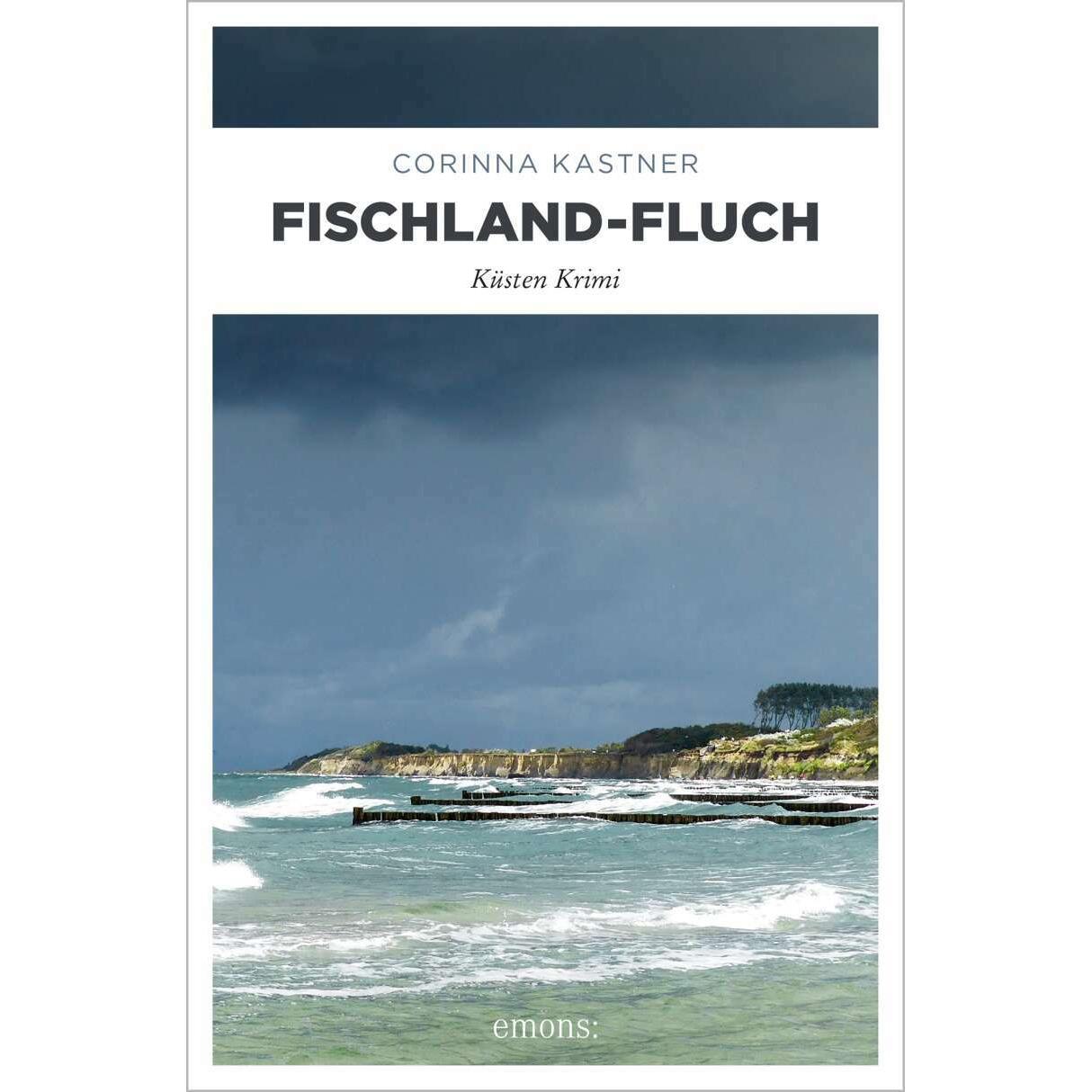 Fischland-Fluch, Belletristik von Corinna Kastner