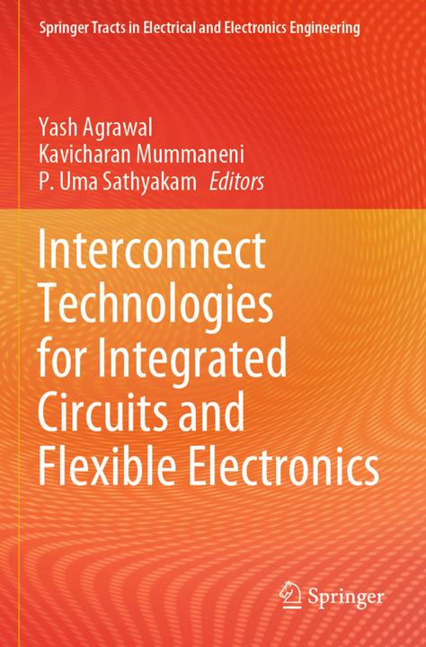 Image du produit Interconnect Technologies for Integrated Circuits and Flexible Electronics (Kavicharan Mummaneni, Yash Agrawal, P. Uma Sathyakam, 2024)