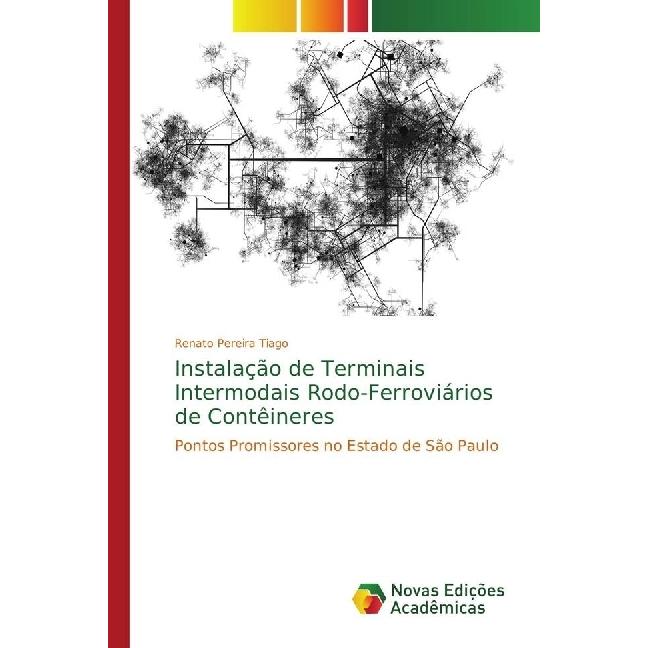 Instalação de Terminais Intermodais Rodo-Ferroviários de Contêineres, Fachbücher von Renato Pereira Tiago